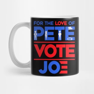 for the love of pete vote joe Mug